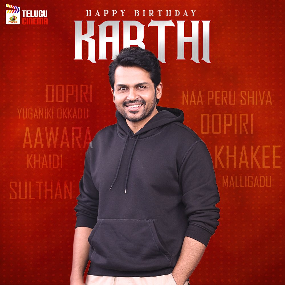 Wishing Everyone's Favorite & Versatile Actor @Karthi_Offl a very Happy Birthday 🎂 🎉🎊

May you have a wonderful year ahead ❤️

#HBDKarthi #HappyBirthdayKarthi #MangoTeluguCinema