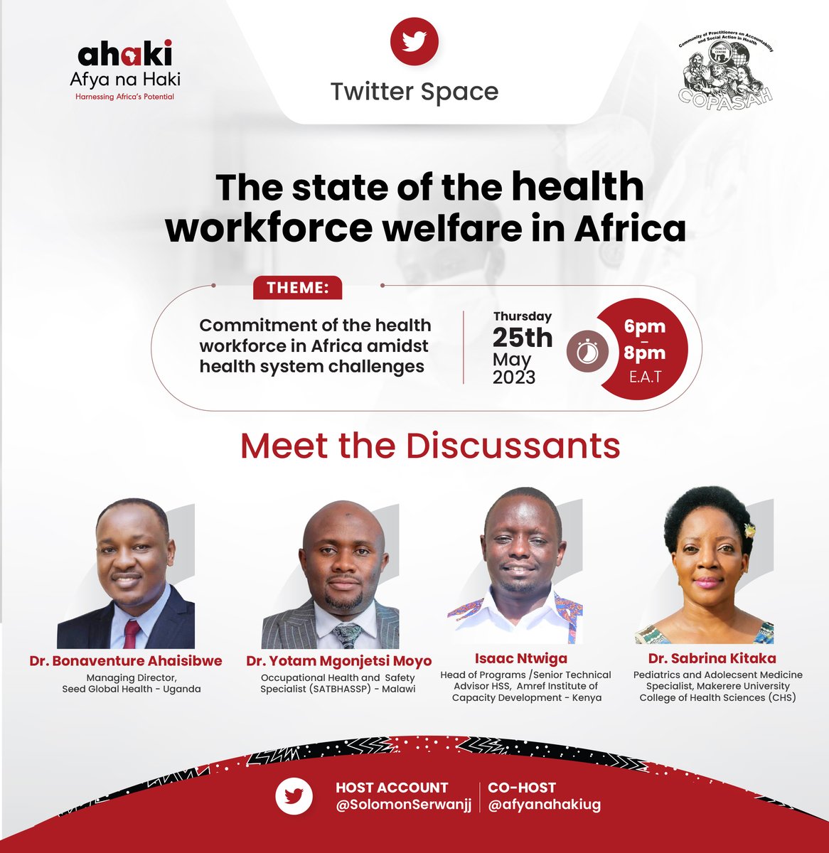 Meet the discussants bringing vast experience in the health arena. Discussions on the State of the #healthworkforce in Africa, and strategies to ensure the commitment of the health workforce amidst health system challenges among other issues will be tackled.
Today, 6 - 8 PM EAT.