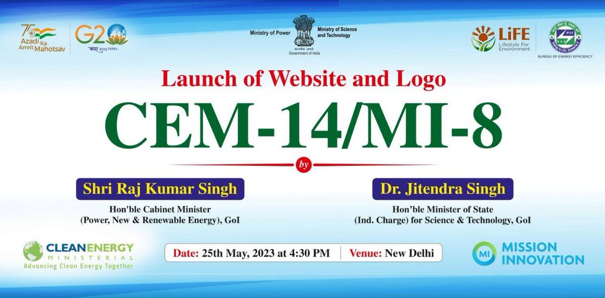 CEMSecretariat's tweet photo. 📣 NEWS ! Happening today! The Government of India will be launching the CEM14/MI-8 website and logo today 25th May, 2023 at 16:30 India Time (13:00 CET). 👉 Join this launch event virtually :
https://t.co/C4xiDHWyVw @beeindiadigital @MinOfPower @MICleanEnergyRD @ministry https://t.co/Be78Zkttiu