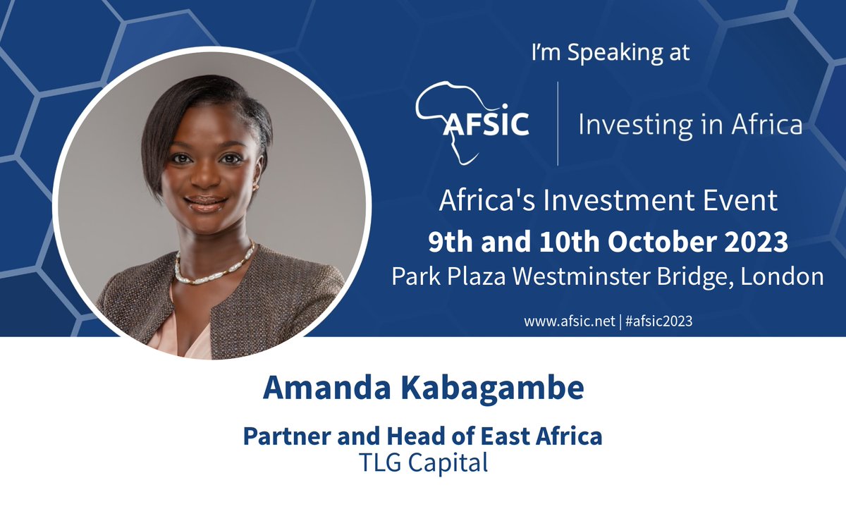 AFSICafrica's tweet photo. We are delighted to announce that Amanda Kabagambe, Partner and Head of East Africa at TLG Capital, will be speaking at AFSIC - Investing in Africa, 9-10th October 2023. Register NOW to attend AFSIC – Africa’s Investment Event

https://t.co/PNnM8I30wI

#afsic #afsic2023 #investin https://t.co/zjMUEedTVd