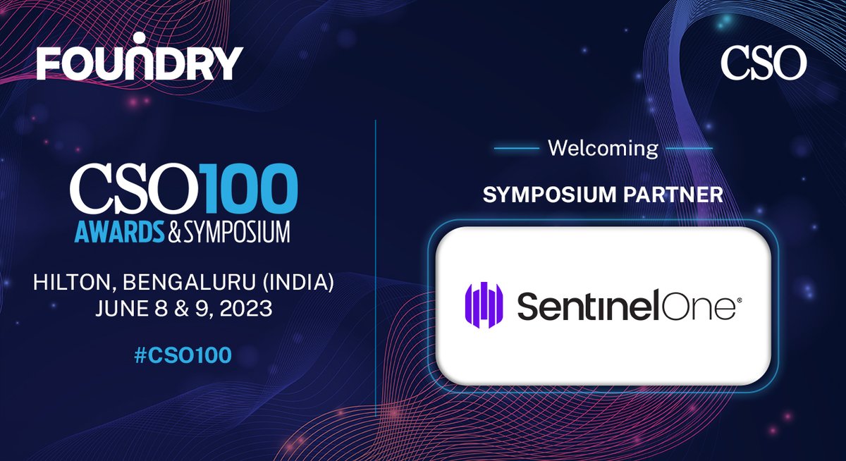 Join us in welcoming <a href="/SentinelOne/">SentinelOne</a>  as our Symposium Partner for #cso100 2023 at Hilton, Bengaluru on June 8 - 9, hosted and moderated by <a href="/yogsyogi1/">Yogesh Gupta</a> of @FoundryIDG .