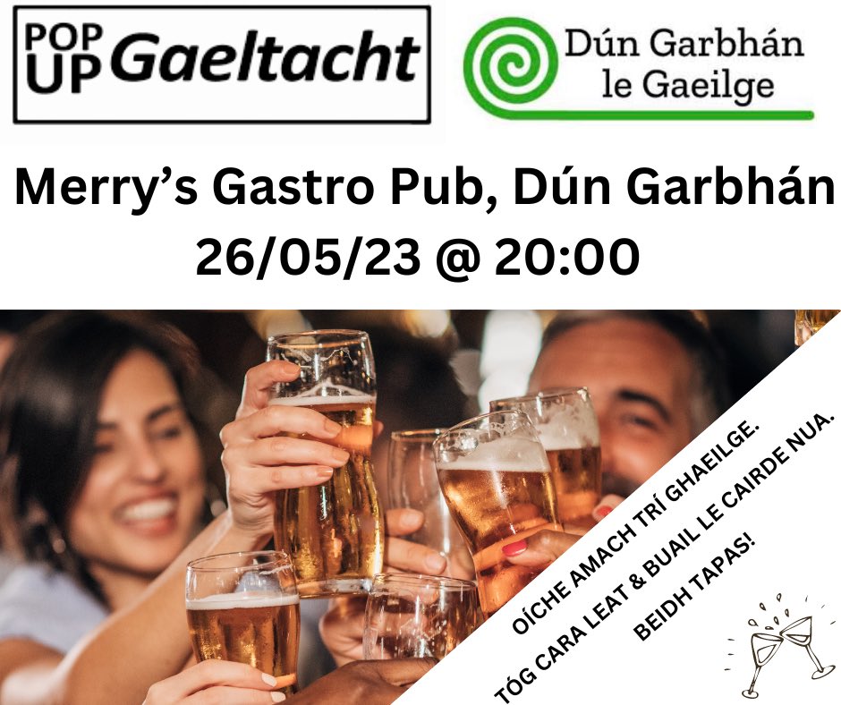 Beimid i @MerrysGastroPub ó 20:00 amárach, Aoine 26/05/23 don #popupgaeltacht. Buailigí isteach! Beidh an comhluadar go maith agus an Tapas blasta!! 
Bring a friend! All levels of Irish welcome. Just good company & a bit of tapas while using whatever Gaeilge ye have over 🥃 🍷🥳