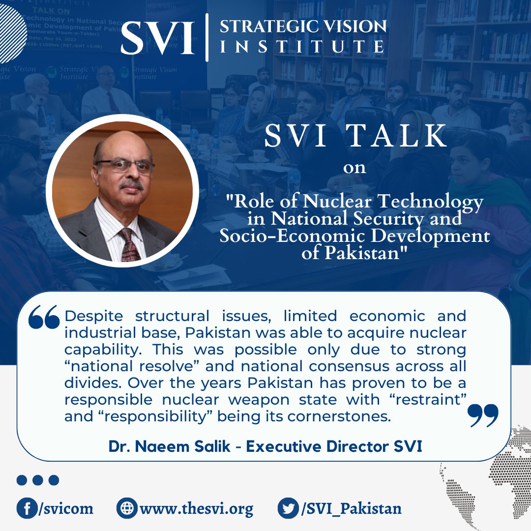 SVI_Pakistan's tweet image. 📢SVI Talk Coverage 

“Role of Nuclear Technology in National Security and Socio-Economic Development of Pakistan”

Comments by Dr. Naeem Salik - Executive Director SVI 

@brig_naeemsalik 
#NuclearTechnology #Pakistan #NuclearPower