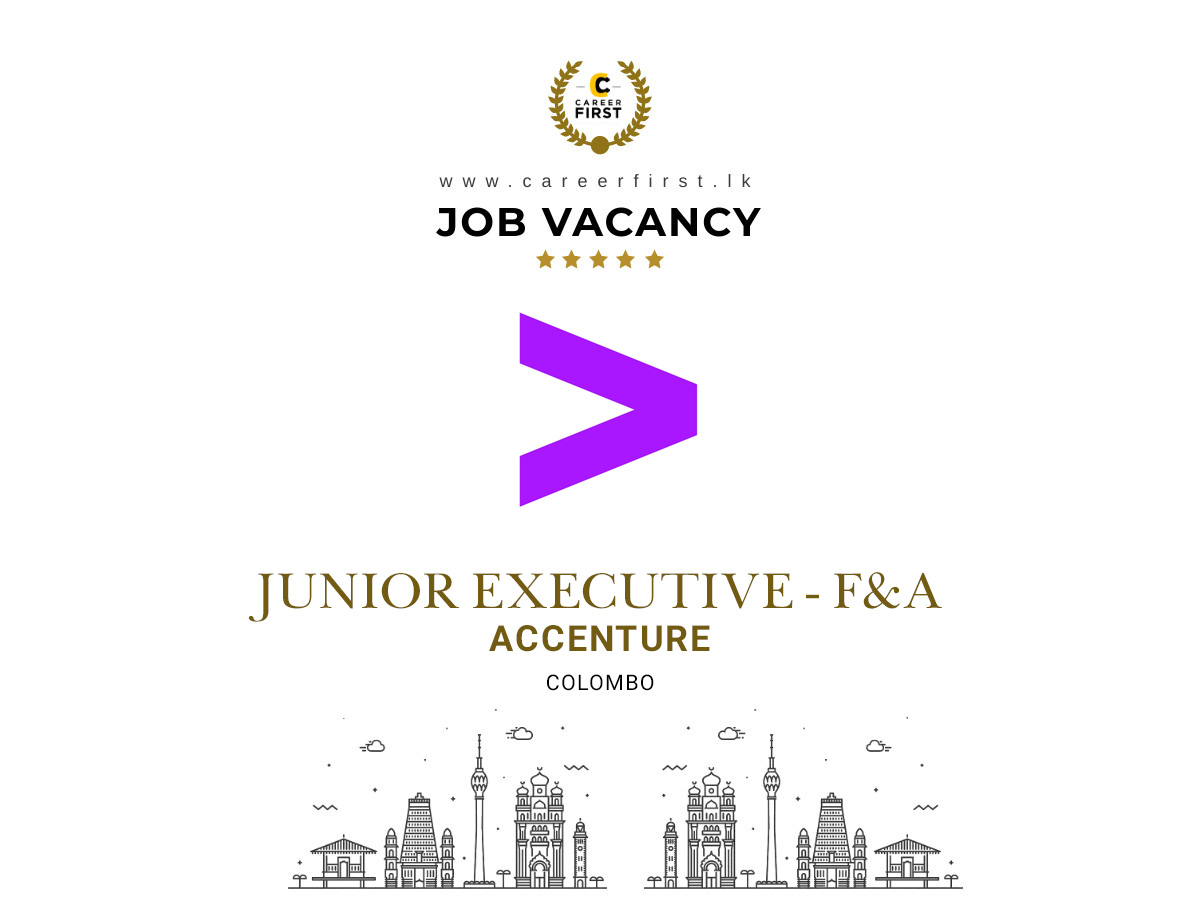 CareerFirst_LK's tweet photo. 👉 𝐉𝐔𝐍𝐈𝐎𝐑 𝐄𝐗𝐄𝐂𝐔𝐓𝐈𝐕𝐄 - 𝐅&amp;𝐀
Applications are invited for all candidates to fill the Junior Executive - F&amp;A Job Opening at Accenture

JOB LINK - https://t.co/I1BmUCpBkG
#careerfirst #careerfirstonline #jobseekers #SriLanka https://t.co/I1iE4Q29ui