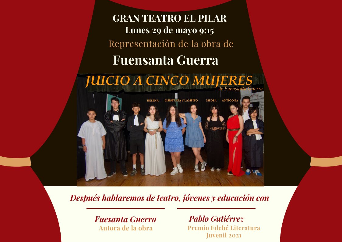 pregisanchez's tweet image. El próximo 29 de mayo celebramos en el Instituto Español El Pilar de Tetuán una representación teatral de la obra de Fuensanta Guerra &quot;Juicio a cinco mujeres&quot; y después hablaremos de teatro y educación con la autora de la obra y el Premio 2021  Literatura Juvenil Pablo Gutiérrez