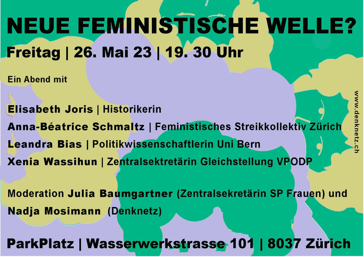 Angesichts der Debatten in den letzten zwei Wochen wurde diese Veranstaltung noch dringlicher.

Ich freu mich, morgen Abend mit @denknetz über die neue feministische Welle zu diskutieren. Aber auch über den Gegenwind, den sie erfährt.