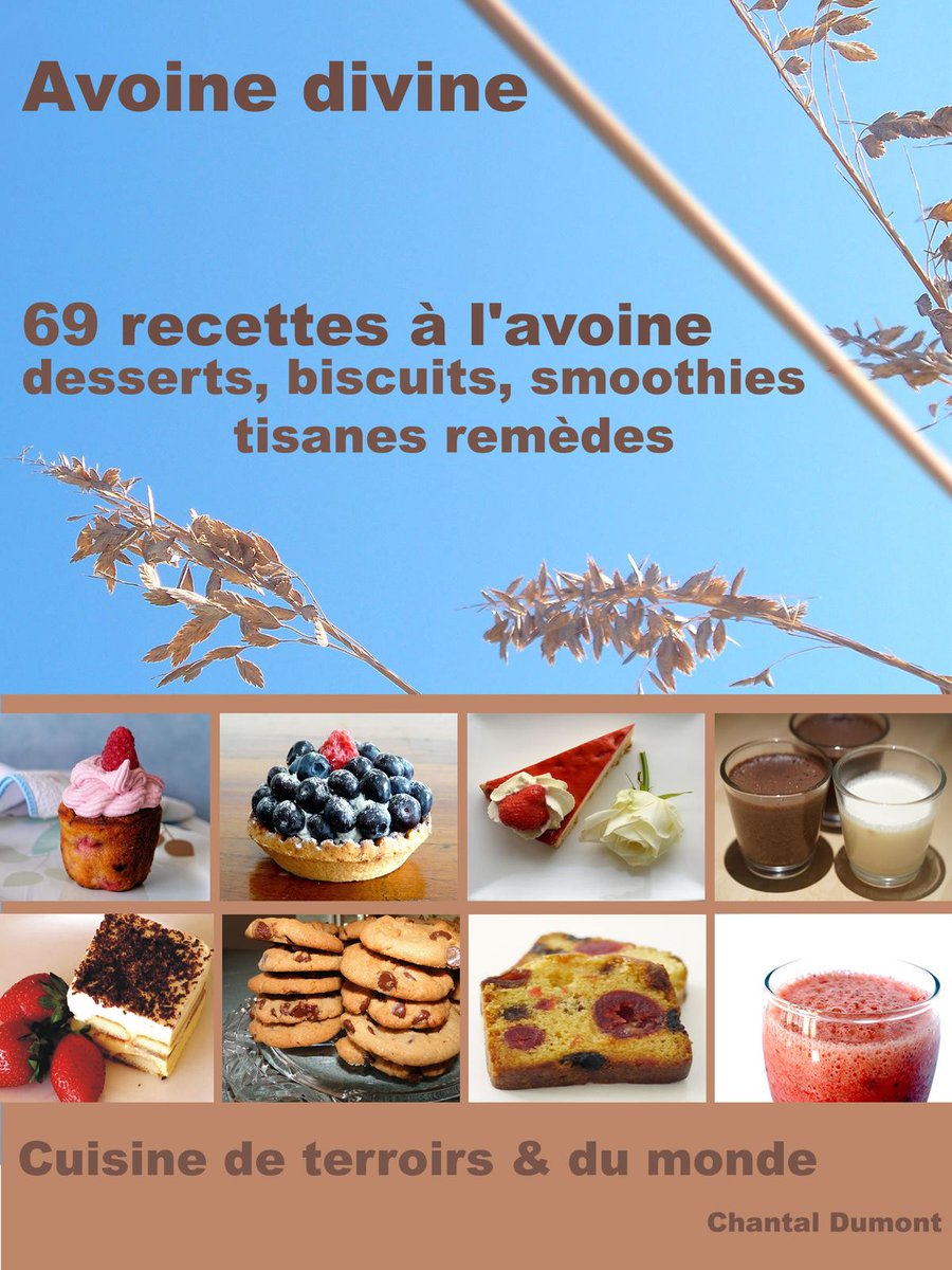 69 #Recettes #Avoine #desserts #gâteaux #tartes #smoothies #tisanes #remèdes #kobo store.kobobooks.com/ca-fr/ebook/69… #idée #cadeau #dernièreminute #téléchargement #immédiat #SaintValentin