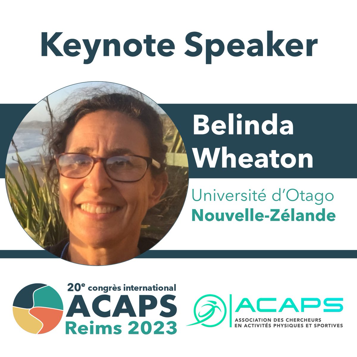 Conférence invitée # 4 Pr. Belinda Wheaton (@otago) proposera une conférence au congrès de l'ACAPS 2023 à Reims. Plus d'info sur : acaps2023.sciencesconf.org @LaboratoirePsms @StapsAres @universitereims @ACAPS_asso @VilledeReims @regiongrandest @acaps2023 @GrandReims