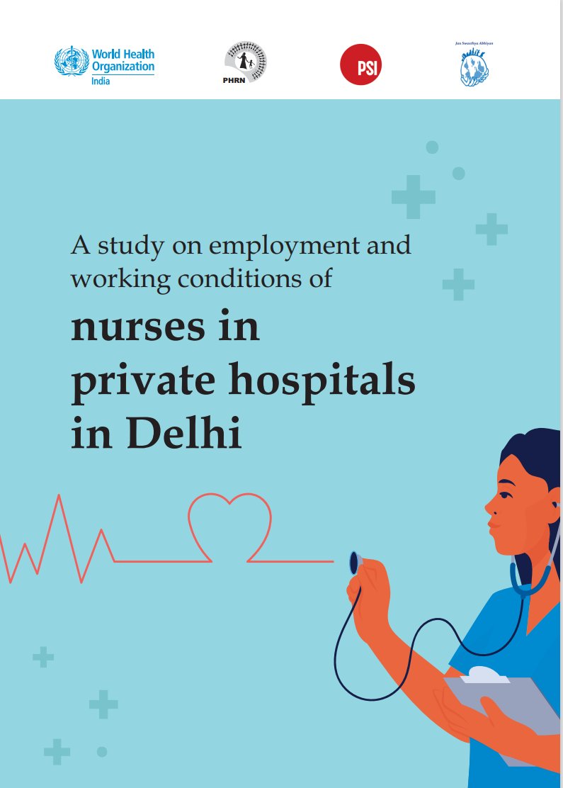 1 of its kind of report on #nurses employment & working condition in #private #hosptial in Delhi 
by 
@WHO India @jsa_india & others  
shorturl.at/acjoW

Lack of job security (temporary/casual appointment)
Inadequate salary
No employment benefits 
#healthworkforce #Health