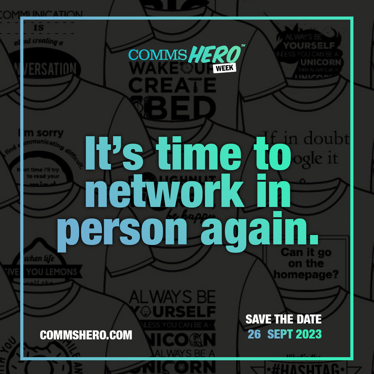 🚨 SAVE THE DATE 🚨

We're excited to announce that we're hosting the first #CommsHero in-person event since 2019 in Manchester on the 26 September as part of #CommsHero Week 2023. 

We will also be hosting the FIRST EVER CommsHero awards on this day, more details coming soon 👀