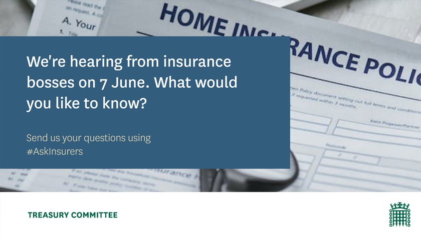 CommonsTreasury's tweet photo. 🗣️ We’ll be hearing from insurance leaders next month, and we want to know your experiences of the sector.

💬 Tweet us with #AskInsurers to submit your thoughts and the questions you want us to put to sector bosses.

🔎 Find out more 👇
https://t.co/2JQLgKYSej https://t.co/2XHjoSRQXh