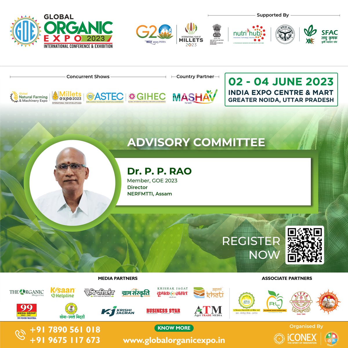 Global Organic Expo 2023 Welcomes Dr. P.P Rao, Director at NERFMTTI, Assam as an Advisory Committee Member of #GOE2023

Get More Information at globalorganicexpo.in

#goe2023 #organicfarming #Millets #millet #naturalfarming #organicfarming #organicproducts #AdvisoryCommittee