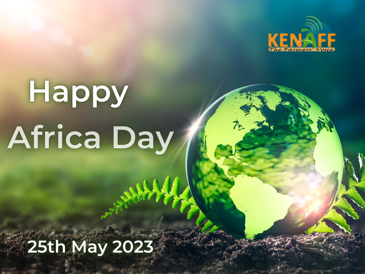 Today, as we celebrate National Africa Day, KENAFF celebrates the incredible spirit and resilience of African farmers who cultivate the land and nourish their communities. 
#AfricaDay2023 
#StandWithFarmers