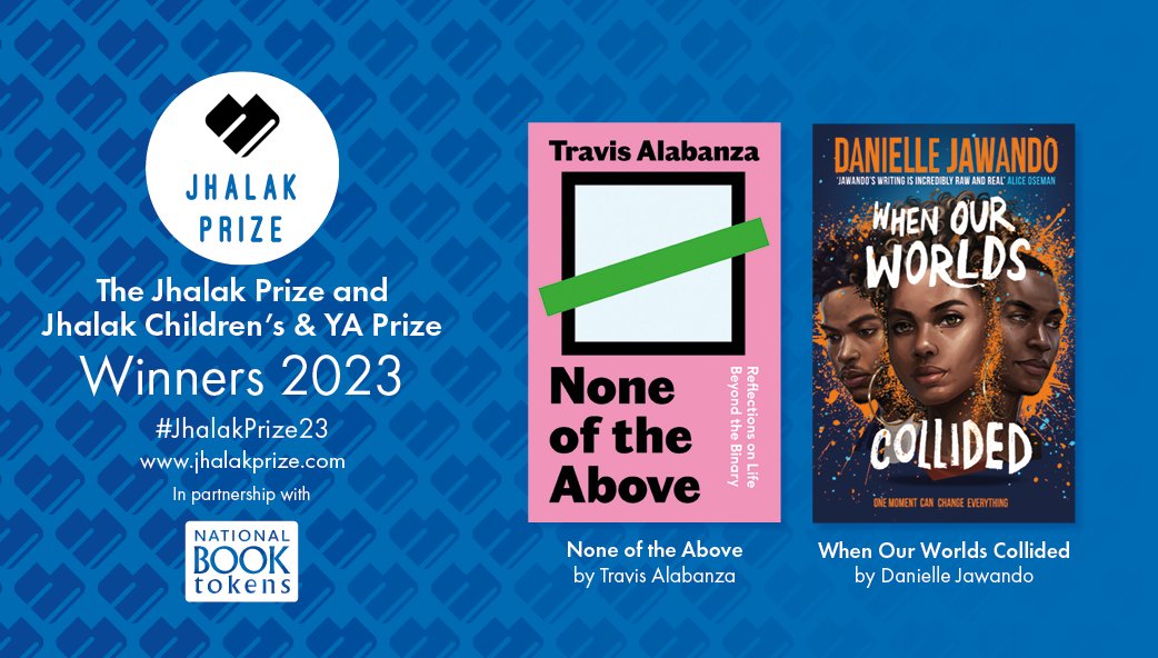 We are delighted to announce our winners for 2023: 

1. Jhalak Prize: @travisalabanza for #NoneoftheAbove (@canongatebooks)

2. Jhalak C&YA Prize: #Danielle Jawando for #WhenOurWorldsCollided (@simonschusterUK)

CONGRATULATIONS TO OUR WINNERS!
#jhalakprize23