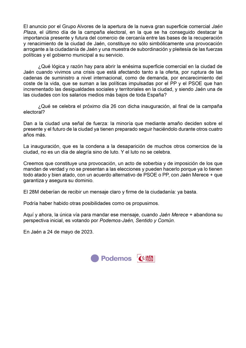 "La inauguración que es la condena a la desaparición de otros muchos comercios de la ciudad no es un día de alegría, sino de luto. Y el luto, no se celebra"

✉Tercera carta de <a href="/PodemosJaen/">Podemos Jaén</a> 🟣- <a href="/JaenEnComun/">Jaén, Sentido y Común</a> 🔴 a <a href="/jaenmerecemas1/">💚 Jaén Merece Más 💚</a> 🐍.