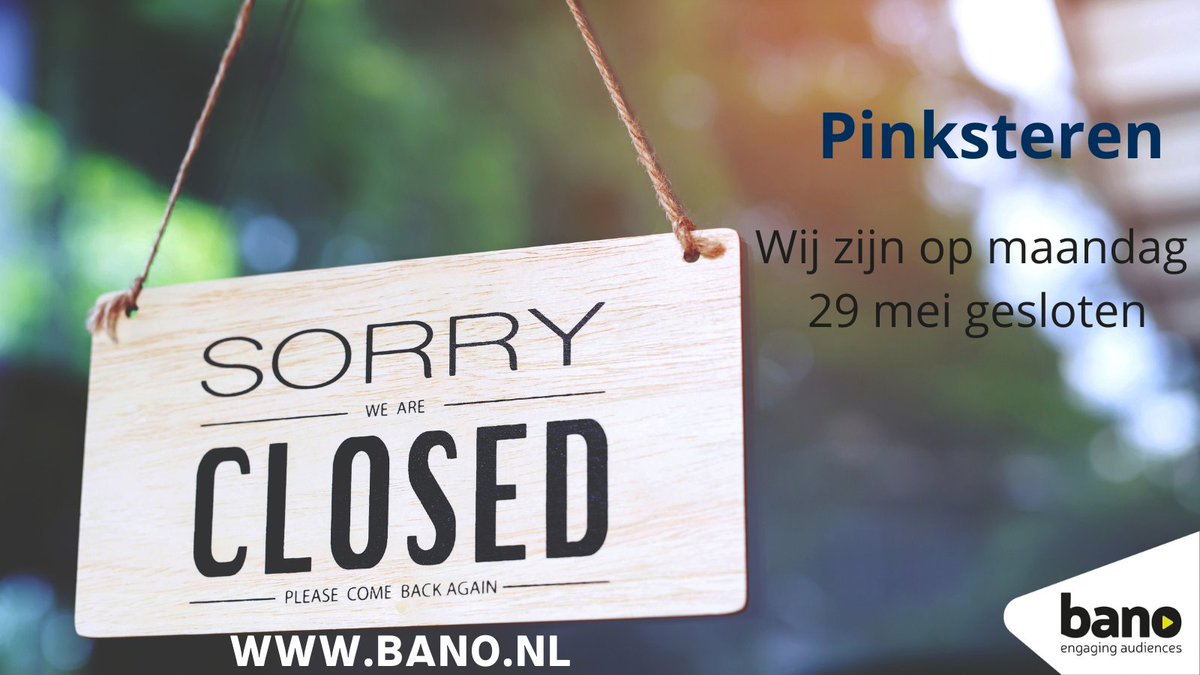 Wegens Pinksteren zijn wij maandag 29 mei gesloten.