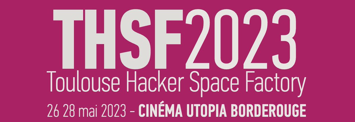 bluetouff's tweet image. Pour les veinards qui sont dans le sud ce weekend pensez à faire un tour au #THSF2023 (Toulouse Hacker Space Factory), c'est de loin l'event qui me fait le plus envie : thsf.net
Le programme est là thsf.net/planning
(petit problème sur le https au passage)