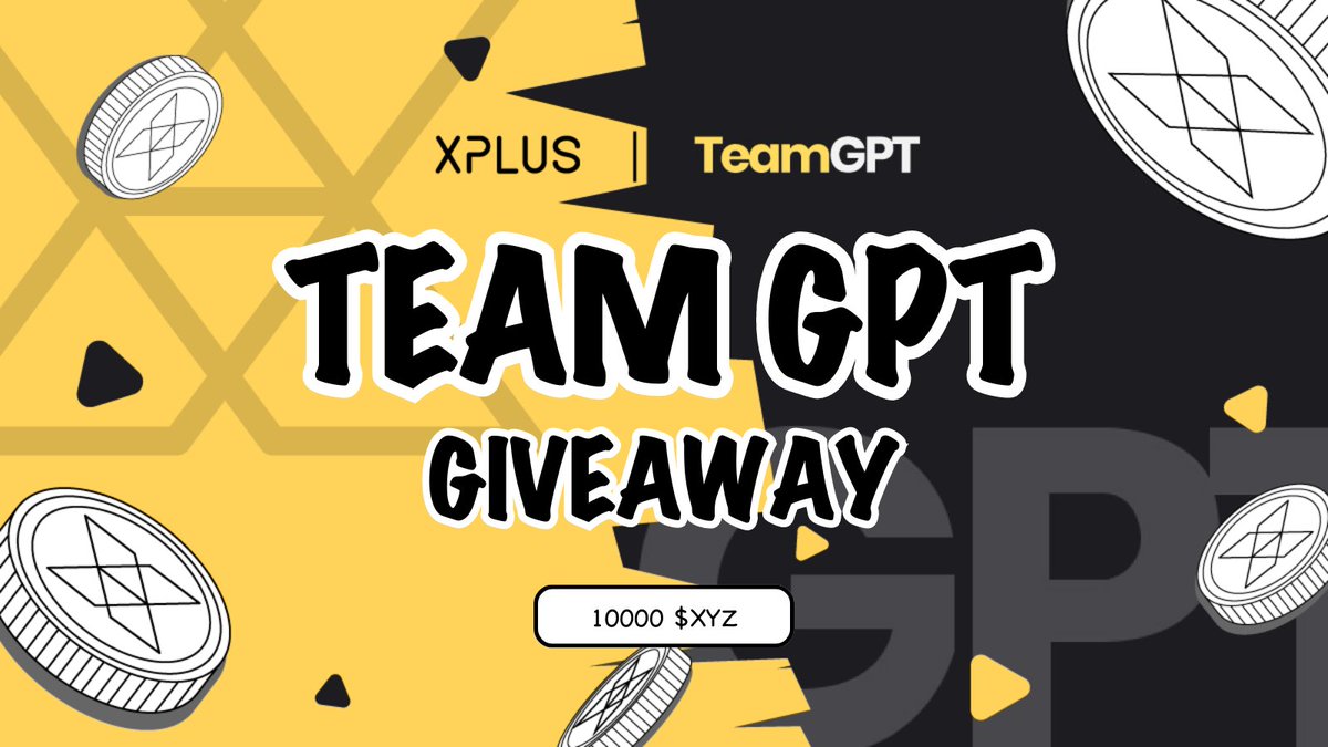 ⚜️XPLUS x TeamGPT Partnership Celebration #Giveaway  

🔥10000 $XYZ from #XPLUS  

👉Join: dapp.xplus.com/meteor/detail/… 
❤️‍🔥Like &amp; RT &amp; 3Tags 
🔗Follow <a href="/xplusio/">OpenWin</a> &amp; <a href="/TeamGPTOfficial/">TeamGPT | AI Empowered 🤖</a> 
🚀Earn now on #Xdrop