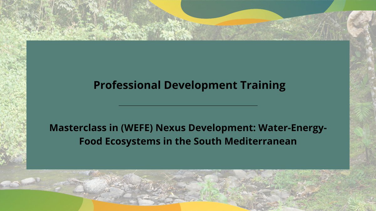 📢Join the WEFE Nexus Development Masterclass: Water-Energy-Food Ecosystems in the South Mediterranean🌍

🗓️3-6 July, 2023 | Cairo 🇪🇬

Explore the #WEFNexusimplications for #sustainable development &amp; its practical applications.

Become a Nexus Ambassador!🔗t.ly/Vy-z