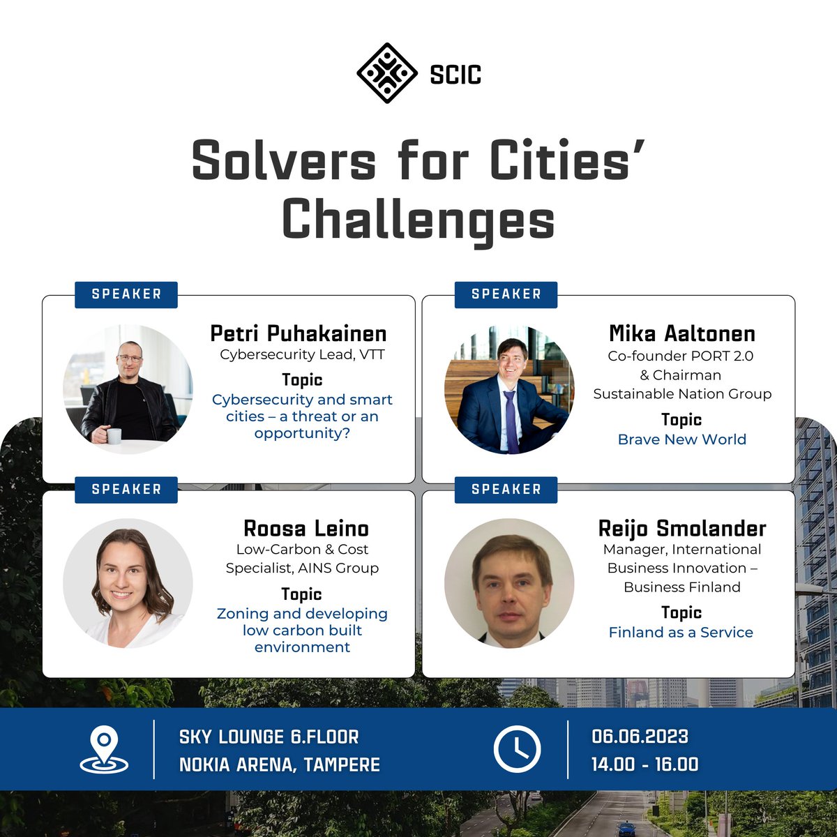 Join the seminar to learn about opportunities and trends in the global #SmartCity field, and how #SCIC helps Finnish organisations to co-create and export change-making solutions.

𝐓𝐚𝐦𝐩𝐞𝐫𝐞 𝐒𝐦𝐚𝐫𝐭 𝐂𝐢𝐭𝐲 𝐄𝐱𝐩𝐨 𝐚𝐧𝐝 𝐂𝐨𝐧𝐟𝐞𝐫𝐞𝐧𝐜𝐞 #TSCEC
6.6.2023, 2pm-4pm