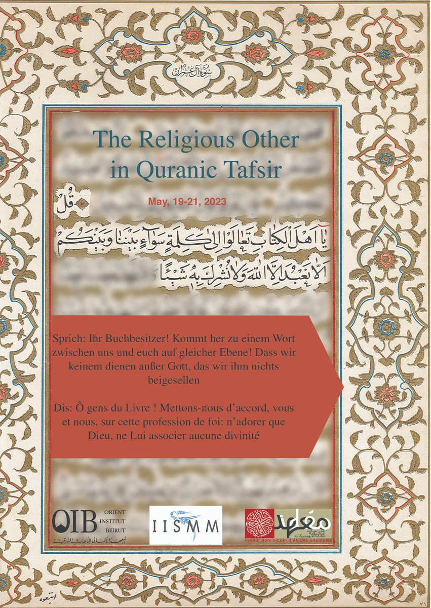 Orient_institut's tweet photo. THE RELIGIOUS OTHER IN QURANIC TAFSIR
Conference at the Dominican Institute in Cairo (IDEO) / May, 19 to May 21, 2023 https://t.co/2vYFnj8l8v