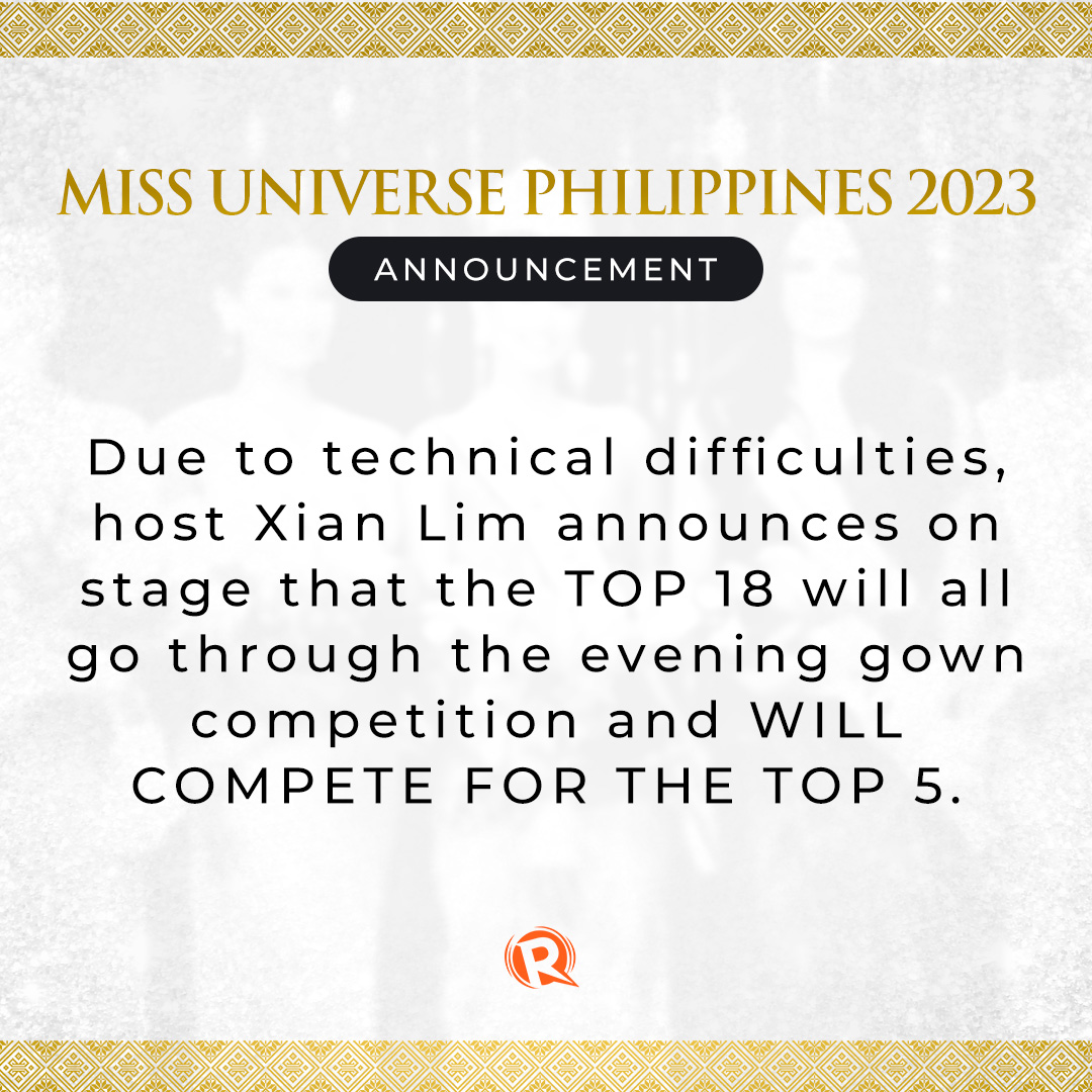 rapplerdotcom's tweet photo. #MissUniversePhilippines2023 ANNOUNCEMENT:

Due to technical difficulties, host Xian Lim announces on stage that the TOP 18 will all go through the evening gown competition and WILL COMPETE FOR THE TOP 5.

 #MUPH2023TheCoronation #MUPH2023 UPDATES: https://t.co/OajcZEV1Wc https://t.co/emlmqkgJWe