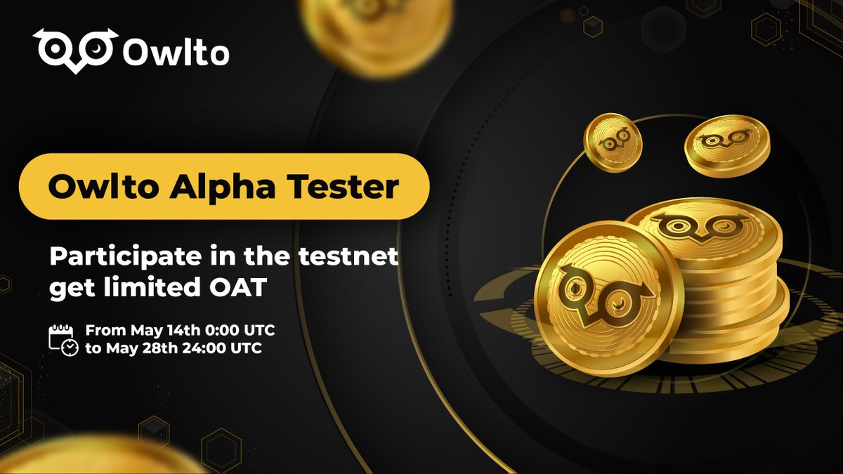 【 Owlto Alpha Tester Event 】 

 🎁Unique 2000 OAT
 as rewards, for enjoying priority in future benefits!!! 

👉Claim here 
galxe.com/OwltoFinance/c…

⏰Timeline 
2023.5.14 0:00 UTC-2023.5.28 24:00 UTC