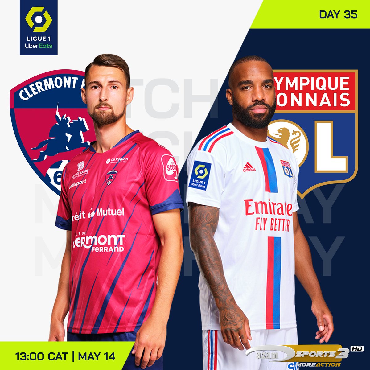 More action on match day 35 of the #FrenchLigue1 its #CLERMONT  vs #LYON (13:00 CAT) on #AzamSports3HD Channel 107 #AzamTV decoder #azamtvzw #entertainmentforeverybody