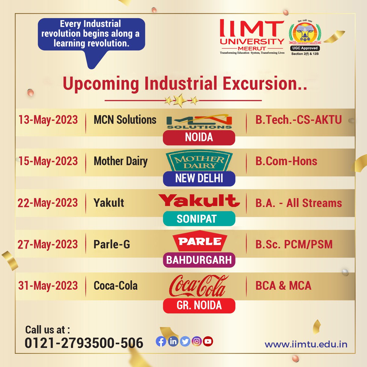 IIMT_U's tweet image. “Every Industrial revolution begins along a learning revolution.”
Here are the upcoming industrial excursions…
#industrialexcursion #learningevolution 
iimtu.edu.in | Helpline +91-9045954124
#IIMTU #AdmissionsOpen2023 #UniversityAdmissions
#IIMTUniversity