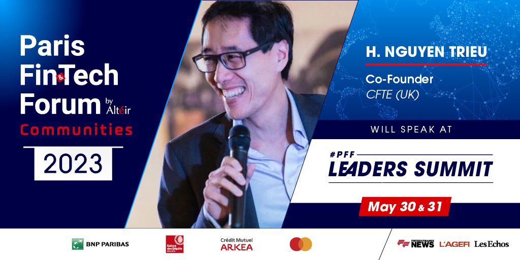 ParisFinForum's tweet photo. @Huynguyentrieu Co-founder of @CFTE_Edu WILL BE ON STAGE at #PFF23 #Leaders #Summit, which take place on May, 30 & 31 at Paris
To attend the #event and enjoy Register now ➡️️ https://t.co/C1sXuGEEao
cc @AgefiFrance @fintechf @LesEchos https://t.co/OMZeVnW2MJ