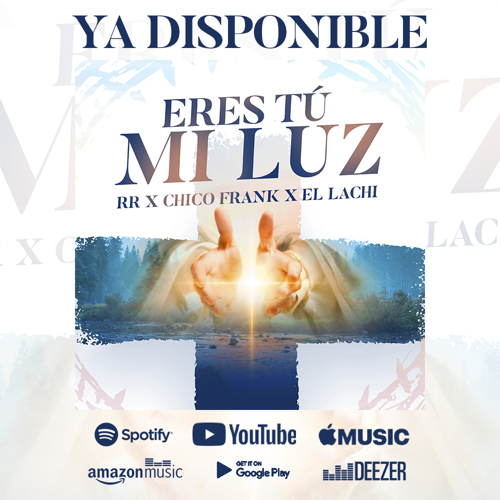 Hay eventos o situaciones en la vida, que emergen en el instante preciso para cambiarlas.
Hoy, se encuentra disponible en todas las plataformas, -Eres tú mi Luz- una melodía que emociona, una alabanza hecha canción.
De la mano del productor Chico frank “El Lachi”, y de la✍️ de RR