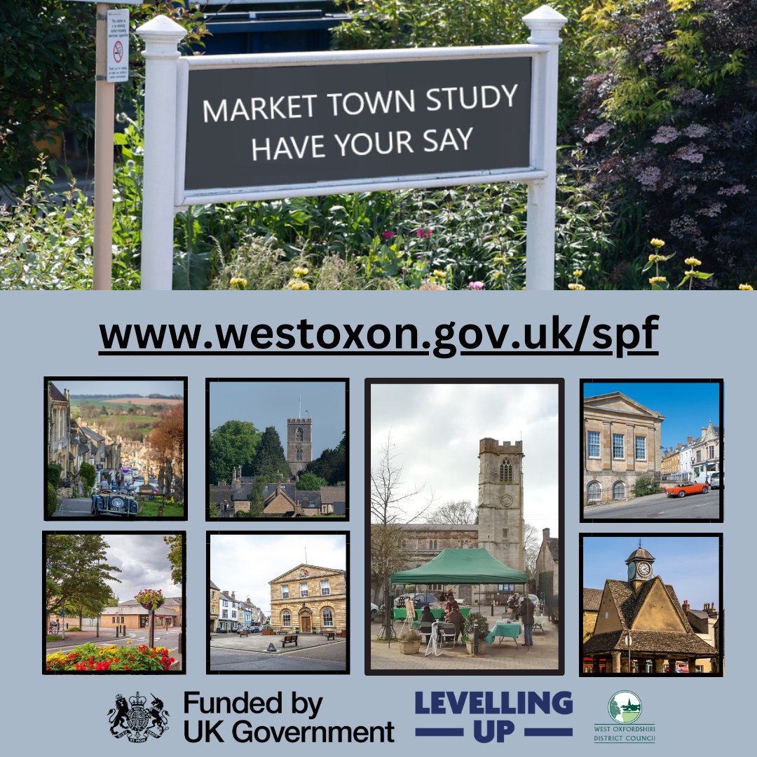 West Oxfordshire District Council is asking for your views in a survey about your market town. To find out more go to westoxon.gov.uk/spf