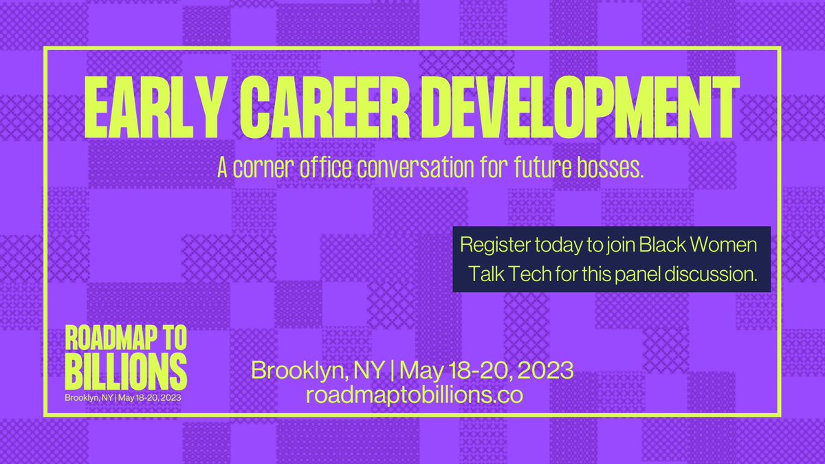 Founders &amp; investors, <a href="/BWTalkTech/">BlackWomenTalkTech</a>'s award winning conference, Roadmap To Billions, returns to BK! Tap in to their $20K pitch competition,
educational workshops, professional career development sessions, recruitment
opportunities, &amp; so much more! Claim your seat to this event now!