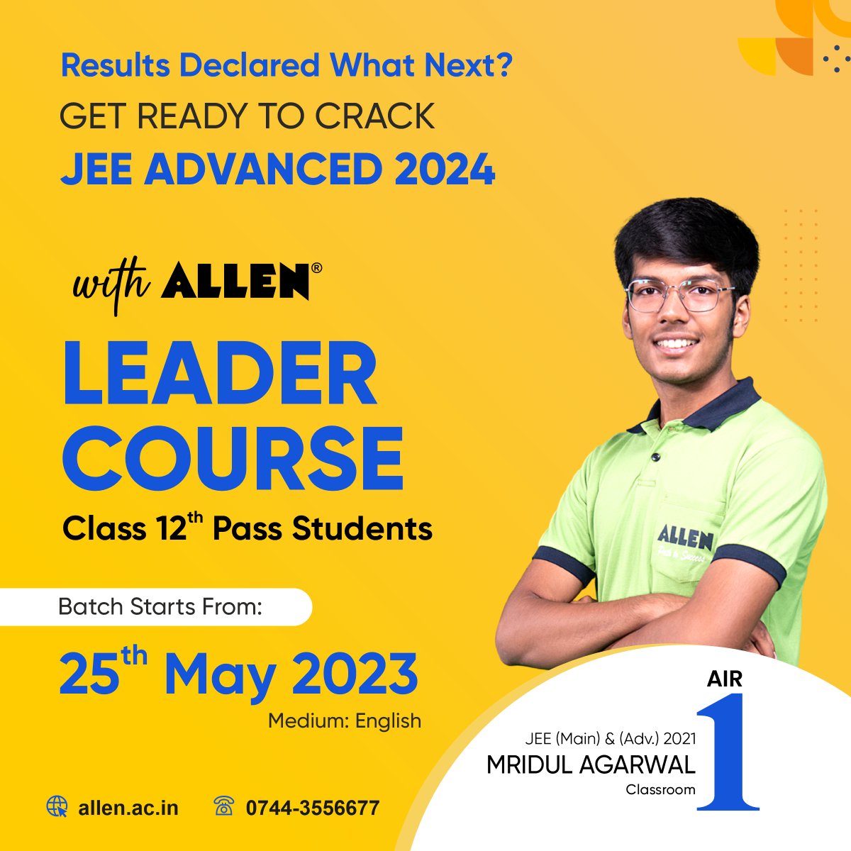 ALLENkota's tweet photo. 🌟 Make your IIT dream a reality with ALLEN

⚡ ALLEN announces JEE Advanced 2024 batch exclusively for 12th pass students.

🗓️ Batch starts from 25th May 2023.

✅ Enroll Now! 

🌐 Visit: https://t.co/nrZ64lcqnV
Or
☎️ Call 0744-3556677

#ALLENKota #LeaderCourse #JEEAdvanced2024 #TaiyaariSuccessKi #KotaCoaching