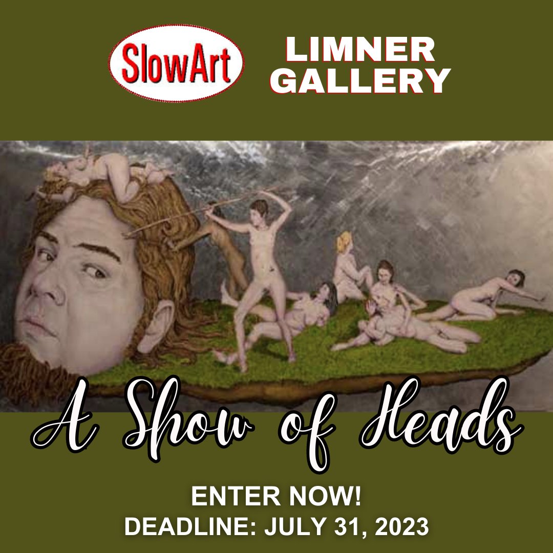 SlowArt Productions & The Limner Gallery - A SHOW OF HEADS - open for entry to all artists working in any media. DEADLINE: July 31, 2023. theartlist.com/slowart-produc…

#TheArtList #SlowArtProductions #LimnerGallery #ASHOWOFHEADS