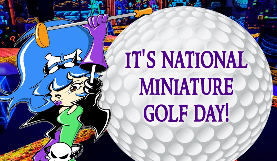Happy #NationalMiniatureGolfDay! Get in the game! ⛳️😍🙌