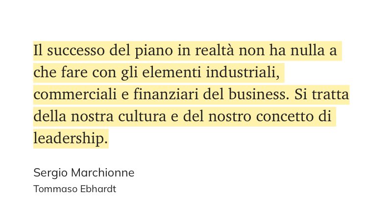 StudioPanato's tweet image. Il successo del piano in realtà non ha nulla a che fare con gli elementi industriali, commerciali e finanziari del business. Si tratta della nostra cultura e del nostro concetto di leadership.
#marchionne #sergiomarchionne #businessplan #planning #restartup