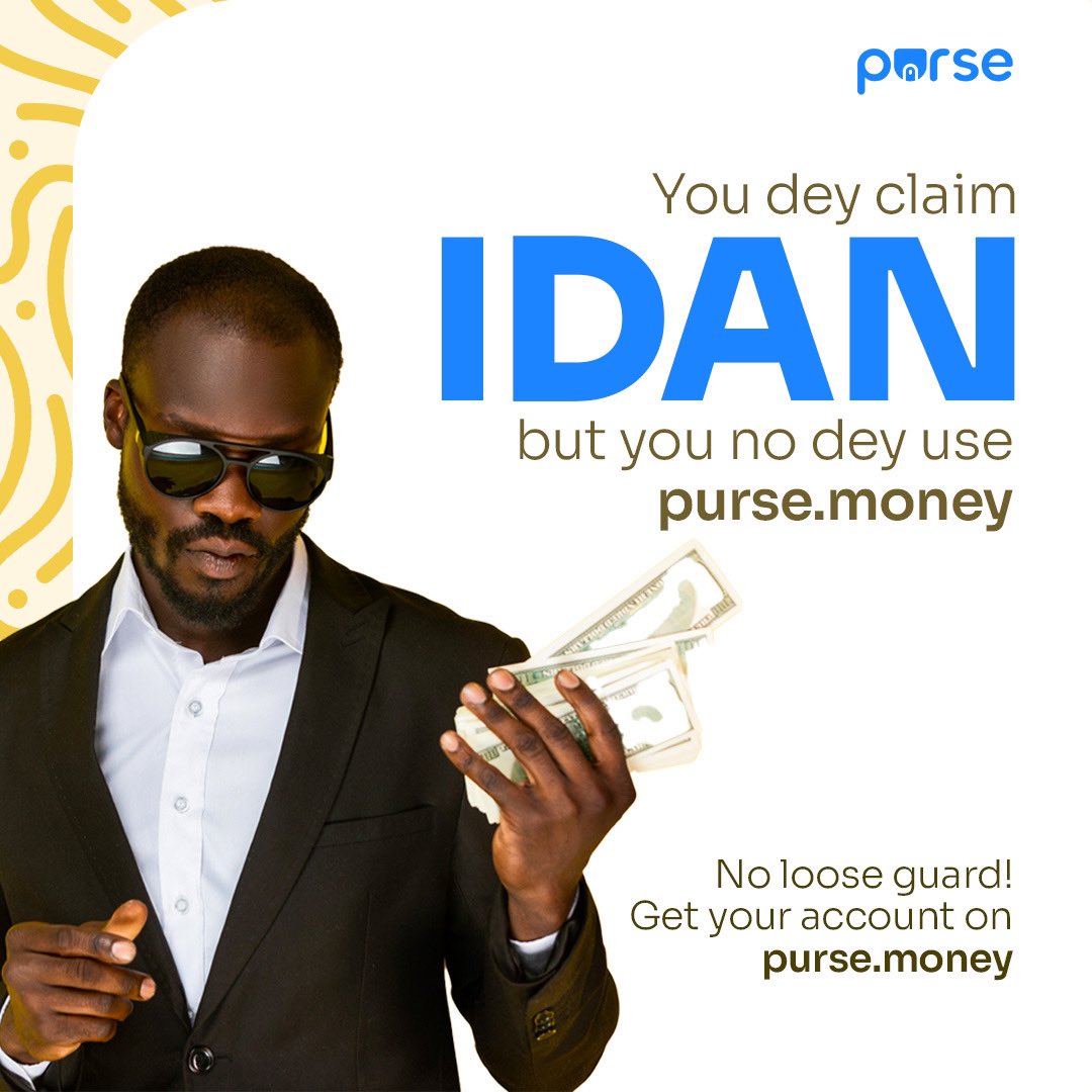 You be IDAN, You no use Purse Money?
Don’t slack! Get your free account on Purse.money today 
#idan #idangangan #pursemoney #virtualaccount