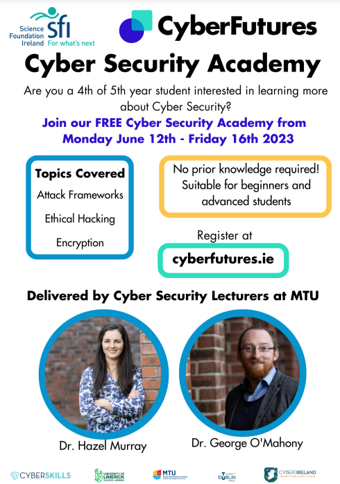 Cybersecuity summer camp for 4th & 5th years...
cyberfutures.ie/cyberacademy/