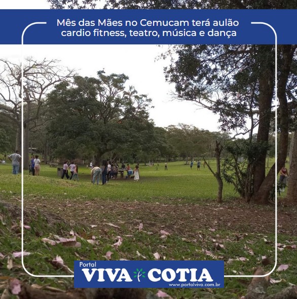 portal_viva's tweet photo. Mês das Mães no Cemucam terá aulão cardio fitness, teatro, música e dança . Saiba mais em https://t.co/awfi9hnCdo #parque #cemucam #diadasmães #aulão #teatro #música #dança #LAZER #portalviva #cotia #granjaviana #fitness https://t.co/HUmcnbHqUw