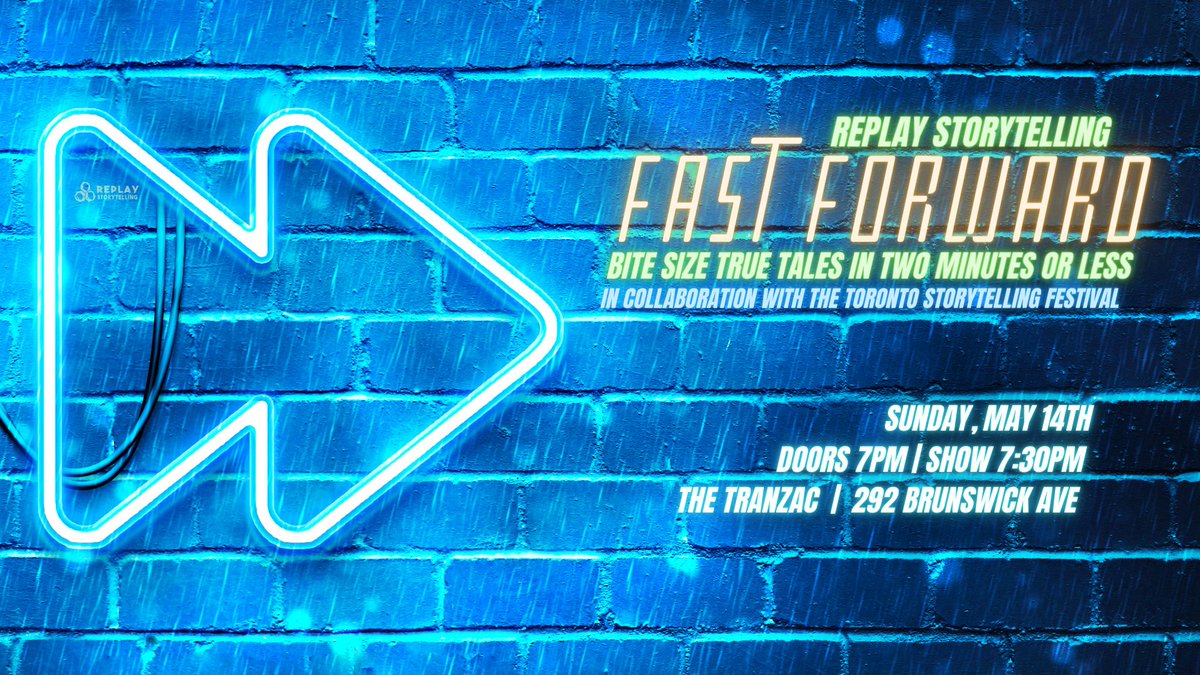 ⏩ On May 14 - 7:30pm ET <a href="/ReplayStories/">Replay Storytelling</a> closes out #TISF23 at <a href="/Tranzac/">TRANZAC</a> with FAST FORWARD - true stories in 2 mins or less from over 25 storytellers!

🎟️ Tickets PWYC with all proceeds going to support the Toronto International Storytelling Festival! replaystorytelling.com/tickets/