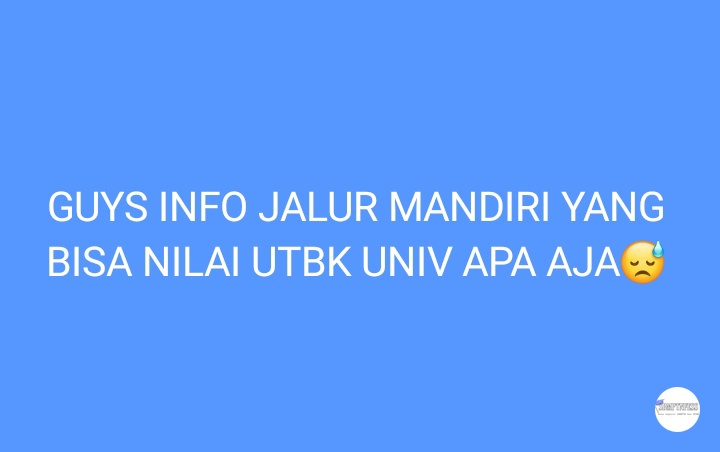 sbmptnfess's tweet image. 👩‍🎓 sender agak hopeless sama snbt, univ apa aja ya yang jalur mandirinya bisa pake nilai utbk