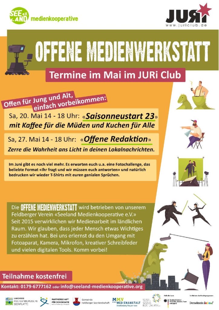 Die „Offene Medienwerkstatt“ startet am Sa, 20.05., mit Kaffee, Kuchen und neuen Ideen. Am Sa, 27.05., trifft sich die „Offene Redaktion“. Beides von 14 bis 18 Uhr, im JURi Club, Amtswerder, Gemeinde Feldberger Seenlandschaft. Schaut vorbei! Alle Infos: seeland-medienkooperative.org