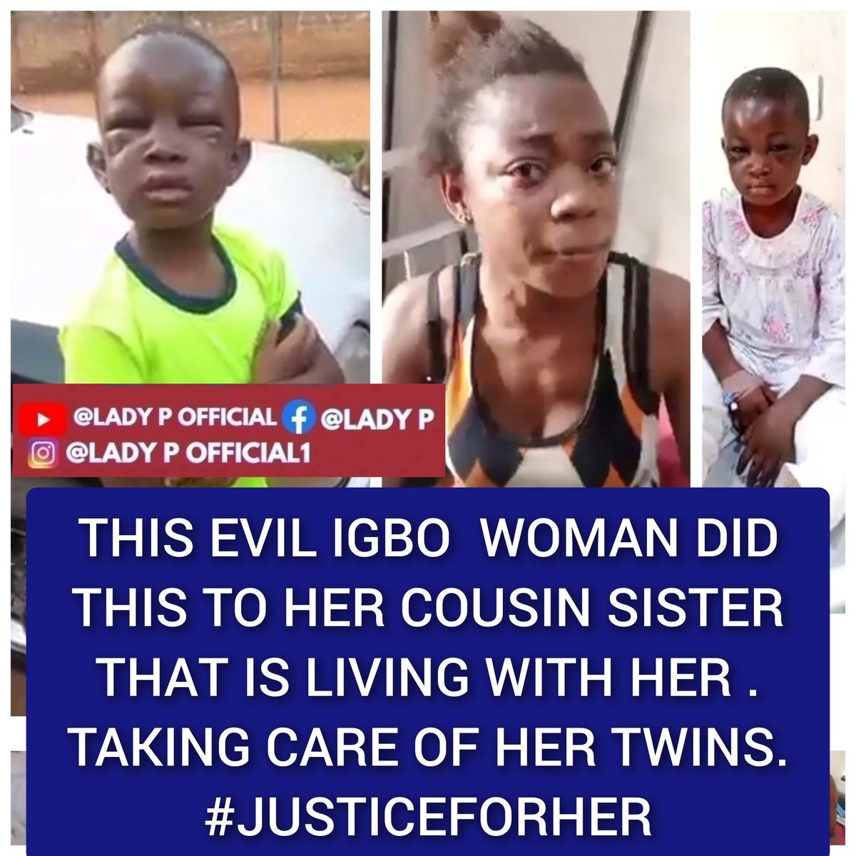 THIS EV!L IGBO  WOMAN DID THIS TO HER COUSIN SISTER THAT IS LIVING WITH HER . TAKING CARE OF HER TWINS.

ONLY 3 MONTHS OF STAYING WITH HER.

#JusticeForHer