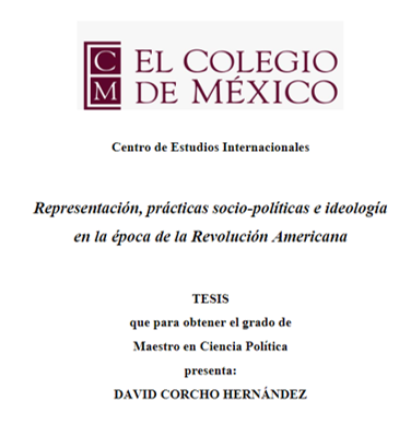 ColmecasA's tweet photo. #RepositorioColmex
Te invitamos a leer "Representación, prácticas socio-políticas e ideología en la época de la Revolución Americana", #tesis del maestro Corcho Hernández (@DavidCorchoH), #Colmecaalumni del @CEIColmex.
https://t.co/vVxE8iy2v2 https://t.co/VvMHdx3AhK
