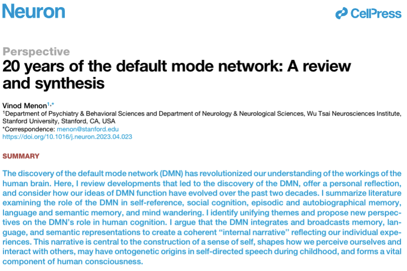 'DMN combines episodic memory, language, and semantic memory processes to generate an ongoing internal narrative and subjective continuity of internal mental thoughts', see new article from our close collaborator Dr. Vinod Menon @Stanford_CoSyNe: doi.org/10.1016/j.neur…