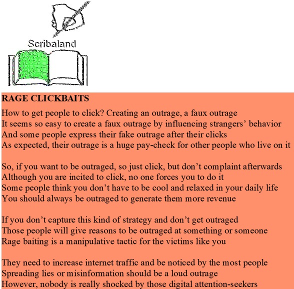 scribaland1's tweet image. #Scribaland1 RAGE CLICKBAITS
#Outrage is #clickable!#chante #chanter #chanteur #chanteurs #chanteuse #chanteuses #chefdœuvre #chefdœuvres #chrome #chronique #chroniques #chroniquer #chroniqueur #chroniqueurs #chroniqueuse #chroniqueuses #chroniquelitteraire #chroniqueslitteraires