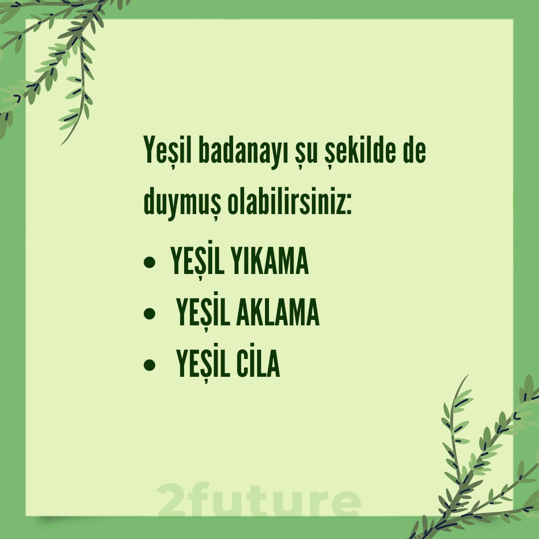 2futureofficial's tweet photo. 🔸Yeşil Badana Nedir?🔸

📌Yeşil badana, markaların reklam veya tanıtım yaparken çevreye duyarlı mal veya hizmet temin etmesi konusunda yanıltıcı olmasına denir.

#2future #yeşilbadana #greenwashing #karbonayakizi #suayakizi #carbonfootprint #waterfootprint #future https://t.co/BDxVpn3zG1