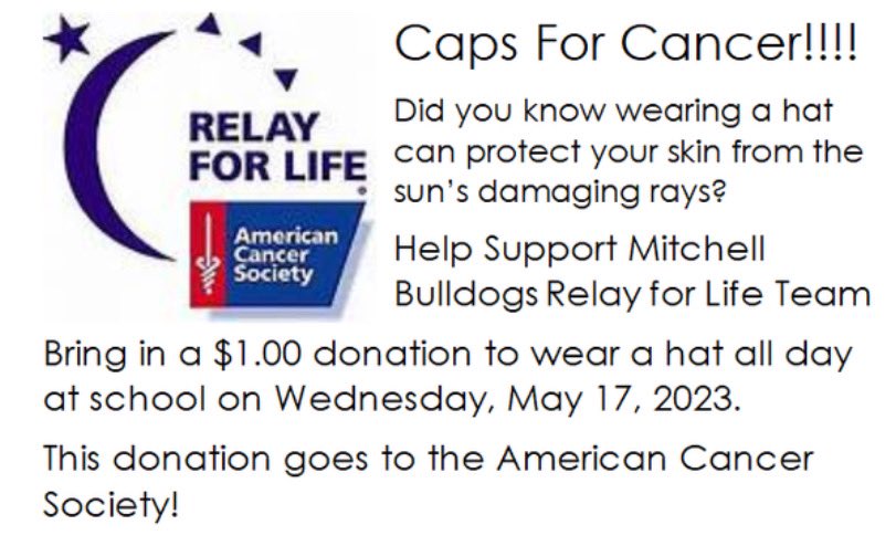🧢 Support Mitchell <a href="/RelayForLife/">RelayForLife</a> 👒

Bring in your $1.00 donation to wear a hat to school on Wednesday May 17!