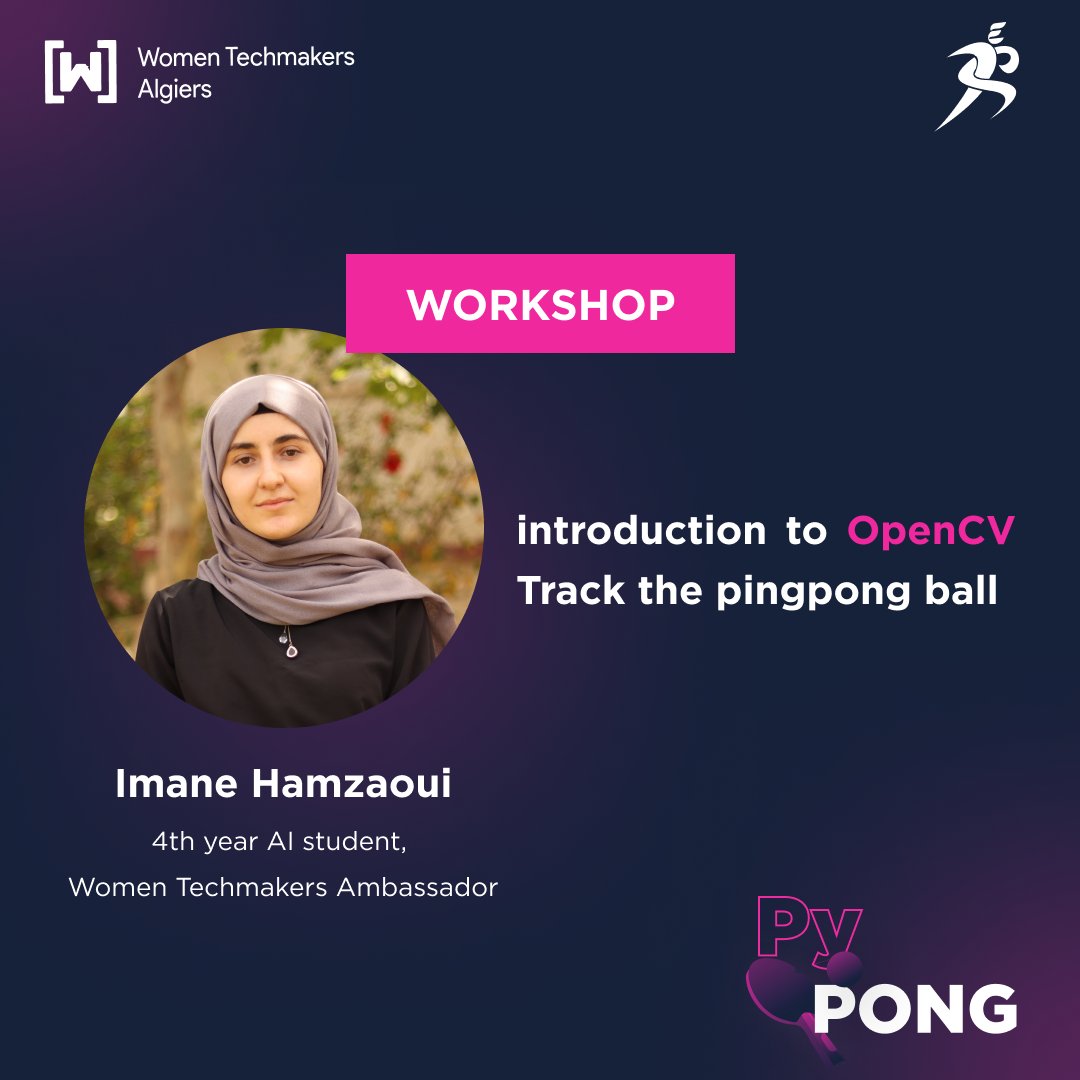 AlgiersWTM's tweet photo. We are serving you 🏓 an opportunity to have an introduction to openCV with imane hamzaoui 🔥 
It's your turn to track the ball and wait for the moment to spike! 

#WTM #WTMAlgiers #SEC #Sports #PingPong #python https://t.co/8l8nHGhSAP